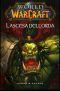 [World of Warcraft 02] • WoW · L'ascesa dell'orda